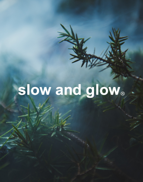 slow and glow®